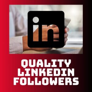 Quality LinkedIn Followers
